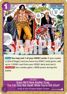 Guess We'll Have Another Scrap You Can Only Risk Death While You're Still Alive!! card image