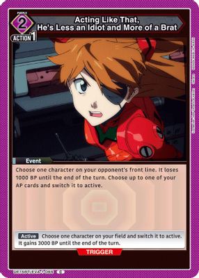 Acting Like That, He's Less an Idiot and More of a Brat card image